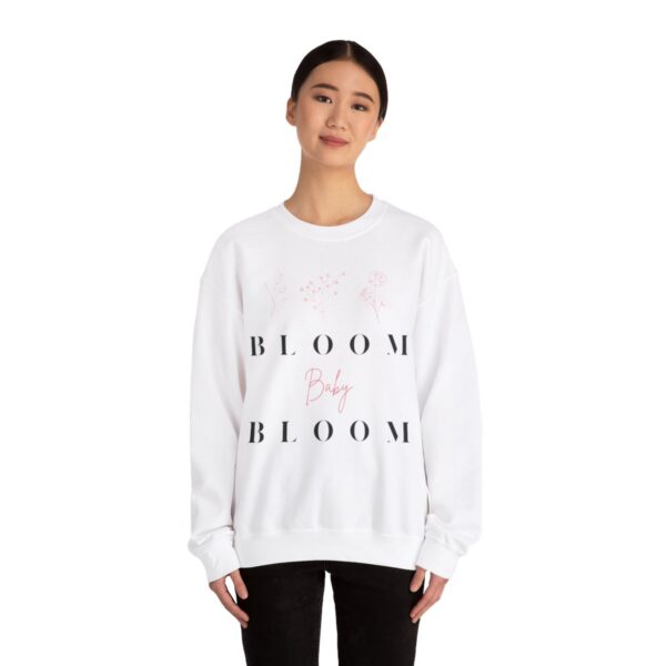 Bloom Baby Bloom Sweatshirt - Image 4