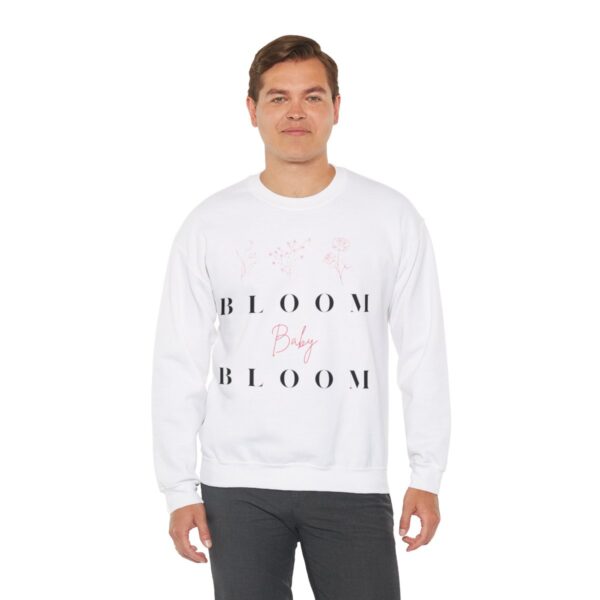 Bloom Baby Bloom Sweatshirt - Image 6