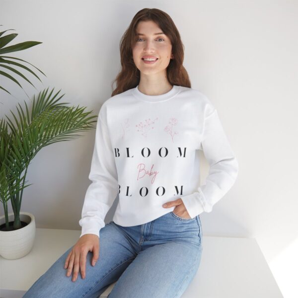 Bloom Baby Bloom Sweatshirt - Image 11